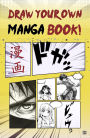 Draw Your Own Manga Book!