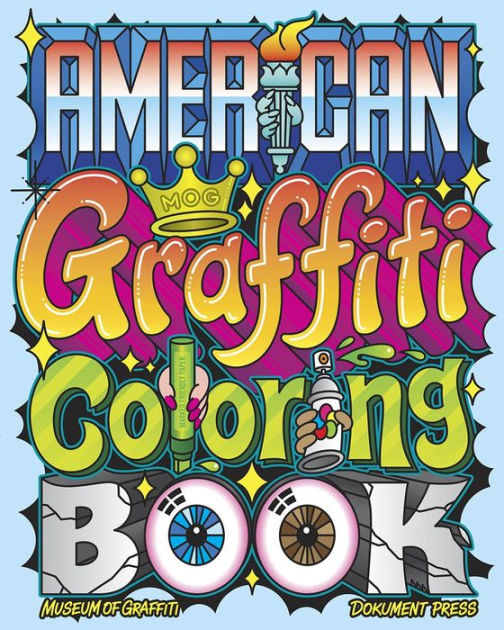 American Graffiti Coloring Book by Museum of Graffiti, Paperback ...