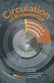 Title: Circulation of Knowledge: Explorations into the History of Knowledge, Author: Arnold M. Culbreath