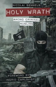 Title: Holy Wrath: Among Criminal Muslims, Author: Dark Pony