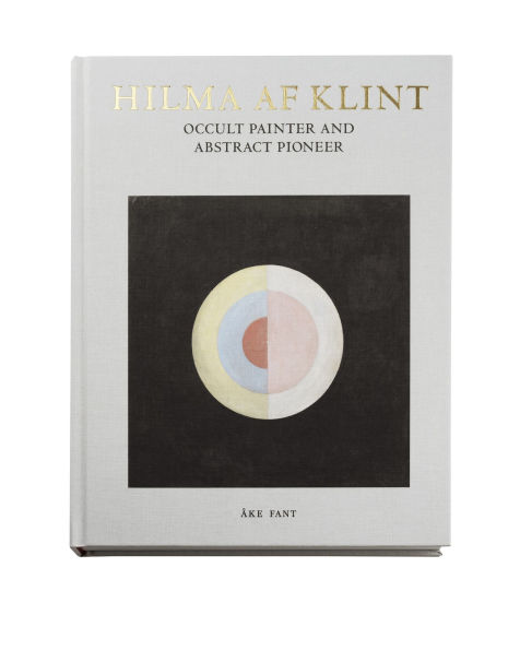 Hilma af Klint: Occult Painter and Abstract Pioneer