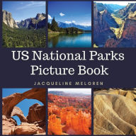 Title: US National Parks Picture Book: Dementia and Alzheimer's Activities for Seniors, Author: Jacqueline Melgren