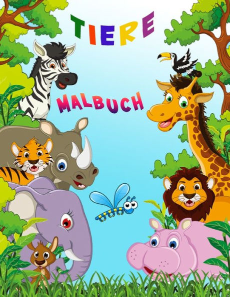 Tiere Malbuch: Aktivitätsbuch für Kinder