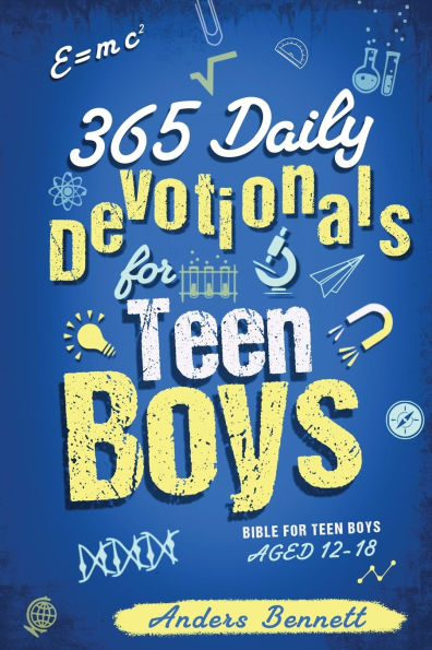 365 Daily Devotionals for Teen Boys: Bible Boys Aged 12-18 (Economic Version)