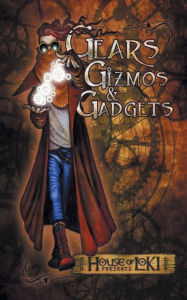 Title: Gears, Gizmos & Gadgets, Author: Callum Pearce