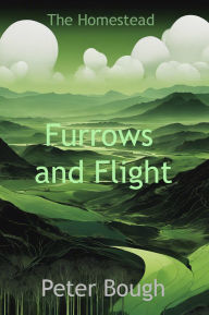 Title: Furrows and Flight, Author: Peter Bough