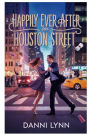 Happily Ever After on Houston Street