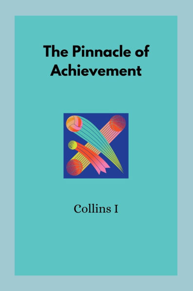 The Pinnacle of Achievement