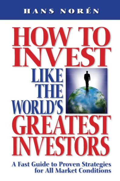 How to invest Like the World's Greatest Investors