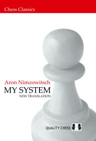 Title: My System, Author: Aron Nimzowitsch