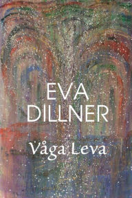Title: VÃ¯Â¿Â½ga Leva, Author: Eva Dillner