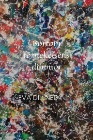 Title: Bortom förnekelsens dimmor, Author: Eva Dillner