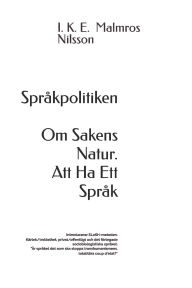 Title: Sprï¿½kpolitiken . Om Sakens Natur: Att ha ett sprï¿½k, Author: I K E Malmros Nilsson Ma