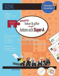 Title: SMARTA bakar & gillar med Anton och Super-A: Livskompetens för barn med autism och ADHD, Author: Jessica Jensen