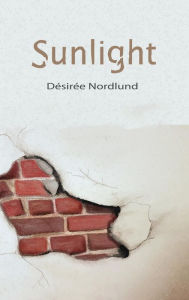 Title: Sunlight, Author: Désirée Nordlund