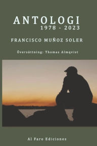 Title: ANTOLOGI 1978-2023 Francisco Muñoz Soler, Author: Gino Ginoris