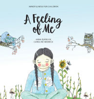 Title: A feeling of me: Mindfulness for children, Author: Anna Bjärkvik