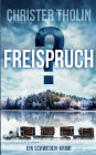 Freispruch?: Ein Schweden-Krimi