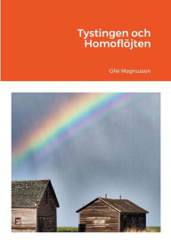 Title: Tystingen och Homoflöjten, Author: Olle Magnusson