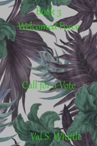 Title: Call for a Vote, Author: Val S. Whittle