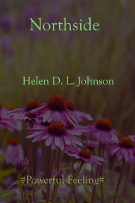 Title: Northside, Author: Helen D. L. Johnson