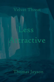 Title: Less Attractive, Author: Thomas Jayson