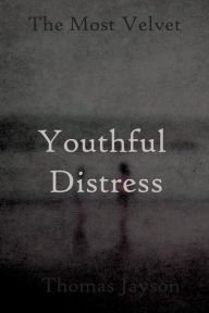 Title: Youthful Distress, Author: Thomas Jayson
