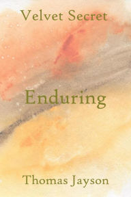 Title: Enduring, Author: Thomas Jayson