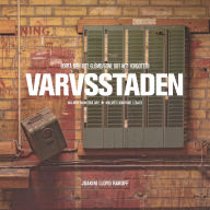 Title: Varvsstaden: Borta Men Inte Glï¿½md, Author: Joakim Lloyd Raboff