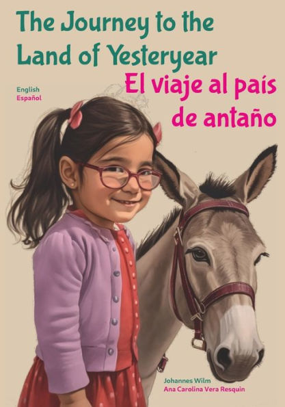 The Journey to the Land of Yesteryear: El viaje al país de antaño