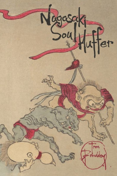 Nagasaki Soul Huffer: A Manhunt In Fifty-five Cantos