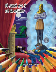 Title: El somni que el rei va oblidar: La profecia s'estï¿½ complint., Author: Kathy S Guerra