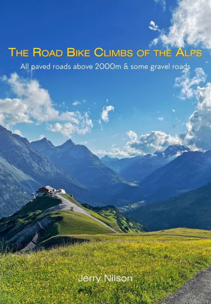 the Road Bike Climbs of Alps: All paved roads above 2000m & some gravel