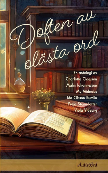 Doften av olï¿½sta ord