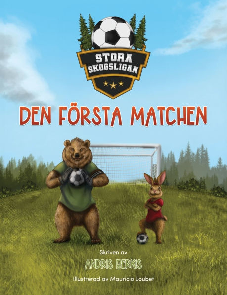 Den Stora Skogsligan: Den Fï¿½rsta Matchen
