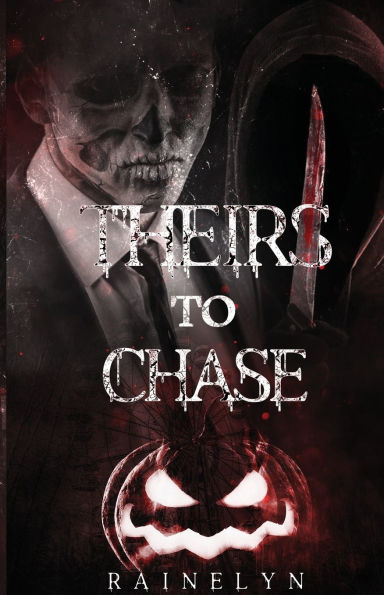 Theirs to Chase: A Dark MMF Horror Novella