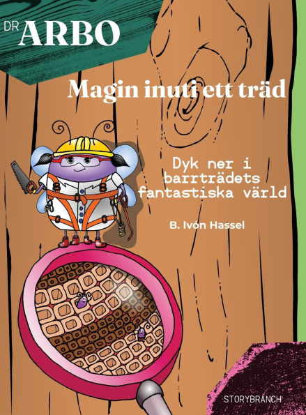 Magin inuti ett trÃ¯Â¿Â½d: Dyk ner i barrtrÃ¯Â¿Â½dets fantastiska vÃ¯Â¿Â½rld
