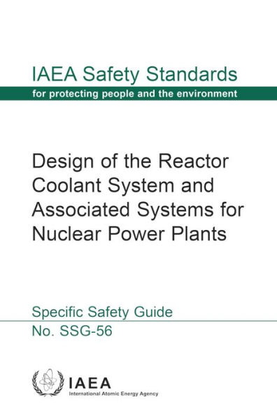 Design of the Reactor Coolant System and Associated Systems for Nuclear Power Plants: Specific Safety Guide