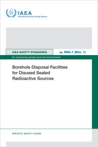 Title: Borehole Disposal Facilities for Disused Sealed Radioactive Sources, Author: IAEA
