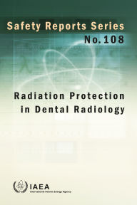 Title: Radiation Protection in Dental Radiology, Author: International Atomic Energy Agency