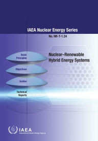 Title: Nuclear-Renewable Hybrid Energy Systems, Author: IAEA