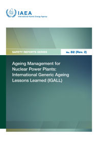 Title: Ageing Management for Nuclear Power Plants: International Generic Ageing Lessons Learned (IGALL), Author: IAEA