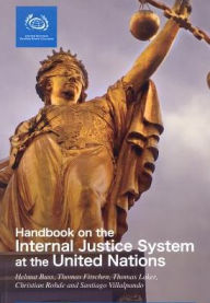 Title: A Handbook On The Administration Of Internal Justice In The United Nations, Author: Holly Freeling