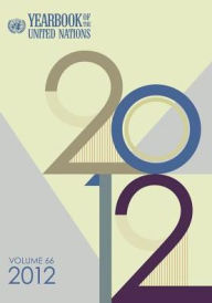 Title: Yearbook of the United Nations 2012, Author: Holly Freeling