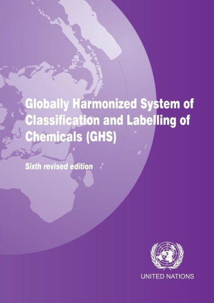 Globally Harmonized System of Classification and Labeling of Chemicals (GHS)