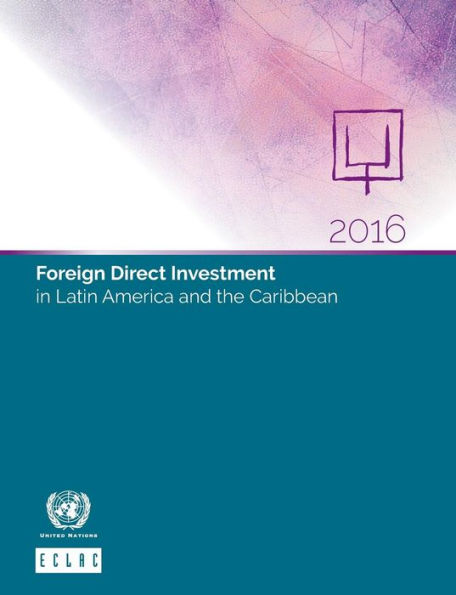 Foreign Direct Investment in Latin America and the Caribbean: 2016