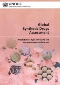 Title: Global Synthetic Drugs Assessment: Amphetamine-Type Stimulants And New Psychoactive Substances, Author: Holly Freeling