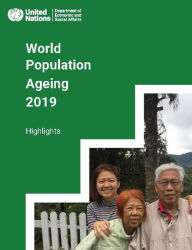 Title: World Population Ageing 2019 Highlights, Author: United Nations Publications