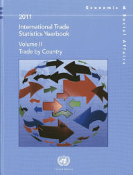 Title: International Trade Statistics Yearbook 2011, Author: United Nations