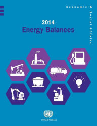 Title: 2014 Energy Balances, Author: United Nations Publications